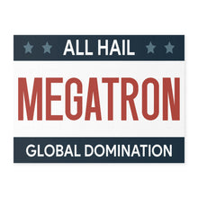Load image into Gallery viewer, All Hail Megatron Yard Sign