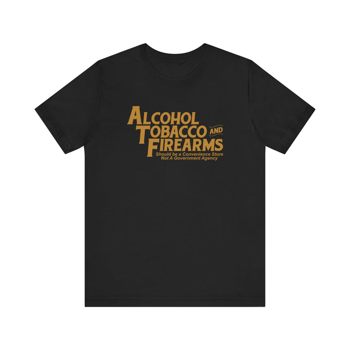 ATF Should Be A Convenience Store Tee