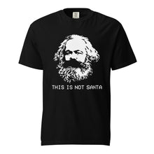 Load image into Gallery viewer, This Is Not Santa Heavyweight Tee