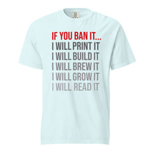 Load image into Gallery viewer, If You Ban It...