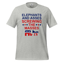Load image into Gallery viewer, Elephants and Asses Screwing the Masses Tee
