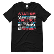Load image into Gallery viewer, Statism Is, Tee
