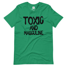 Load image into Gallery viewer, Toxic & Masculine Tee