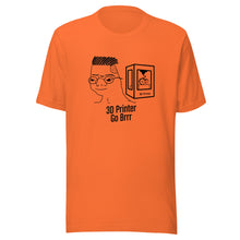 Load image into Gallery viewer, #3DPrinterGoBrrr Tee