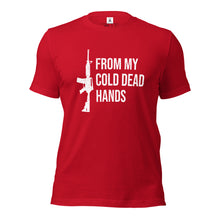 Load image into Gallery viewer, From My Cold Dead Hands Tee