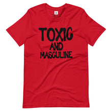 Load image into Gallery viewer, Toxic & Masculine Tee