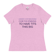 Load image into Gallery viewer, Under Communism Women's Relaxed T-Shirt