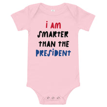 Load image into Gallery viewer, I Am Smarter Than The President Baby Short Sleeve One Piece