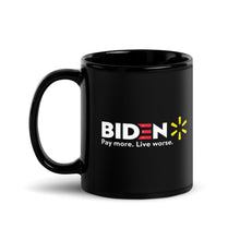 Load image into Gallery viewer, Pay More, Live Worse Coffee Mug