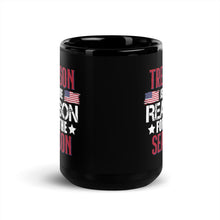 Load image into Gallery viewer, Treason Is The Reason For The Season Coffee Mug