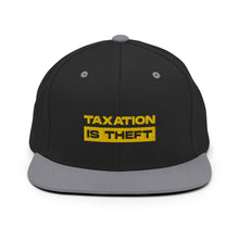 Load image into Gallery viewer, Taxation Is Theft Snapback Hat