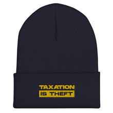 Load image into Gallery viewer, Taxation Is Theft Cuffed Beanie