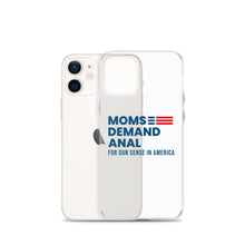 Load image into Gallery viewer, Moms Demand Anal iPhone Case
