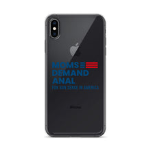 Load image into Gallery viewer, Moms Demand Anal iPhone Case