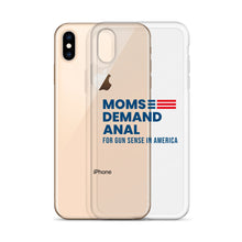Load image into Gallery viewer, Moms Demand Anal iPhone Case