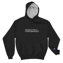 Load image into Gallery viewer, Proudly Unpoisoned Champion Hoodie