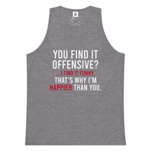 Load image into Gallery viewer, You Find It Offensive I Find It Funny Tank Top