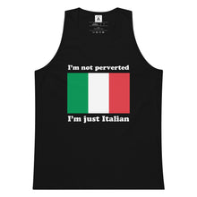 Load image into Gallery viewer, I'm Not Perverted, I'm Just Italian Tank Top