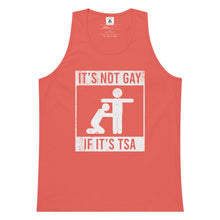Load image into Gallery viewer, Its Not Gay If It’s TSA Tank Top