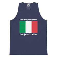 Load image into Gallery viewer, I'm Not Perverted, I'm Just Italian Tank Top