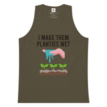 Load image into Gallery viewer, I Make Them Planties Wet Tank Top
