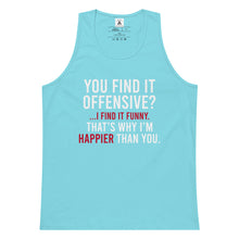 Load image into Gallery viewer, You Find It Offensive I Find It Funny Tank Top