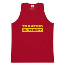 Load image into Gallery viewer, Taxation Is Theft Tank Top