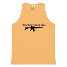 Load image into Gallery viewer, Make Guns Full Auto Again Tank Top