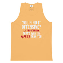 Load image into Gallery viewer, You Find It Offensive I Find It Funny Tank Top