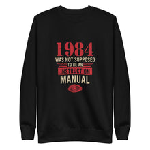 Load image into Gallery viewer, 1984 Was Not An Instruction Manual Fleece Pullover