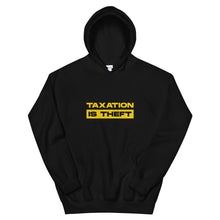 Load image into Gallery viewer, Taxation Is Theft Hoodie