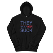 Load image into Gallery viewer, They Both Suck Hoodie
