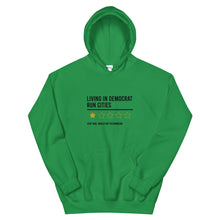 Load image into Gallery viewer, Living In Democrat Cities Hoodie