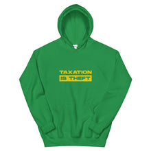 Load image into Gallery viewer, Taxation Is Theft Hoodie