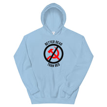 Load image into Gallery viewer, Better Dead Than Red