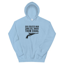 Load image into Gallery viewer, God Created Man Sam Colt Made Them Equal Hoodie