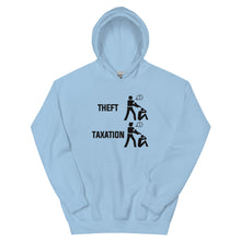 Load image into Gallery viewer, Taxation Vs. Theft Hoodie