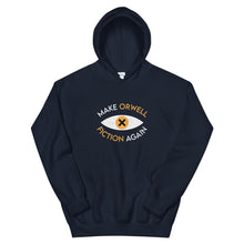 Load image into Gallery viewer, Make Orwell Fiction Again Hoodie
