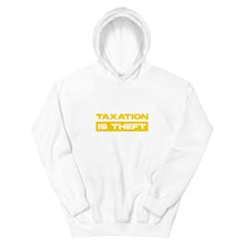 Load image into Gallery viewer, Taxation Is Theft Hoodie