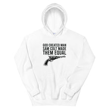 Load image into Gallery viewer, God Created Man Sam Colt Made Them Equal Hoodie