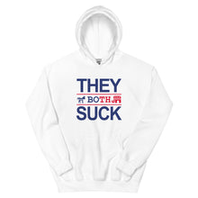 Load image into Gallery viewer, They Both Suck Hoodie