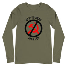 Load image into Gallery viewer, Better Dead Than Red Long Sleeve Tee