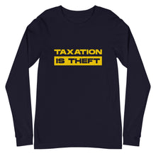 Load image into Gallery viewer, Taxation Is Theft Long Sleeve Tee