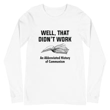 Load image into Gallery viewer, Well, That Didn't Work Long Sleeve Tee