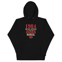 Load image into Gallery viewer, 1984 Was Not An Instruction Manual Hoodie