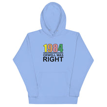 Load image into Gallery viewer, Orwell Was Right 80s Retro Hoodie