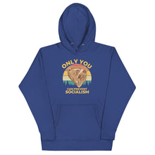 Load image into Gallery viewer, Only You Can Prevent Socialism Hoodie