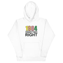 Load image into Gallery viewer, Orwell Was Right 80s Retro Hoodie