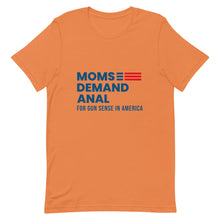 Load image into Gallery viewer, Moms Demand Anal Tee