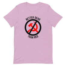 Load image into Gallery viewer, Better Dead Than Red